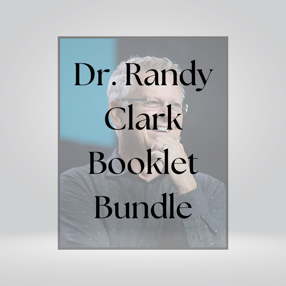Dr. Randy Clark Booklet Bundle