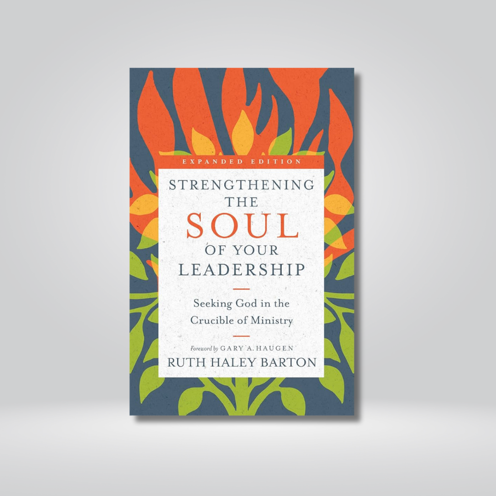 Strengthening the Soul of Your Leadership