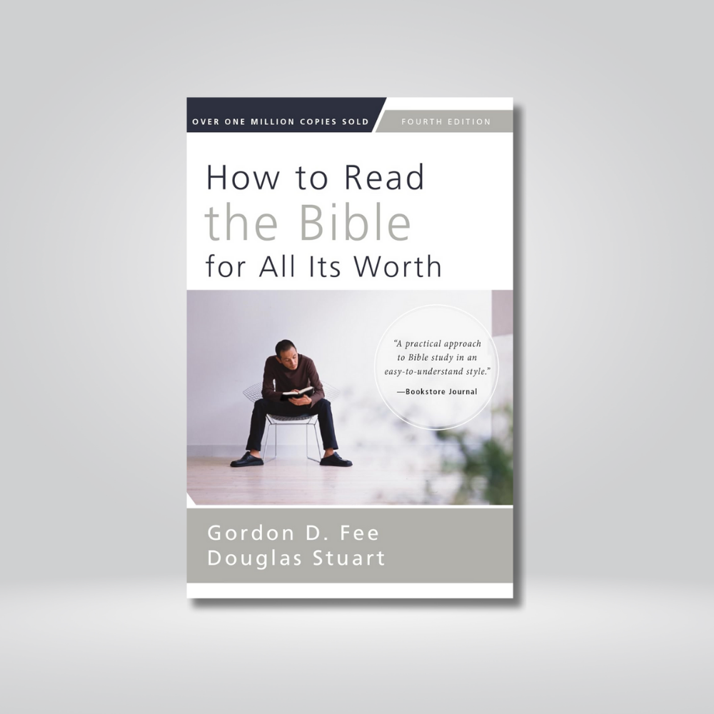 How to Read the Bible for All Its Worth
