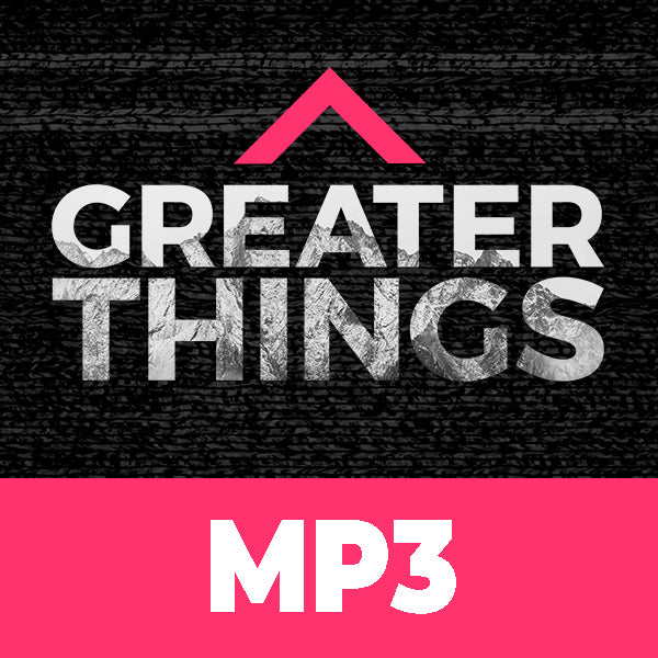 Greater Things 2023 Sessions