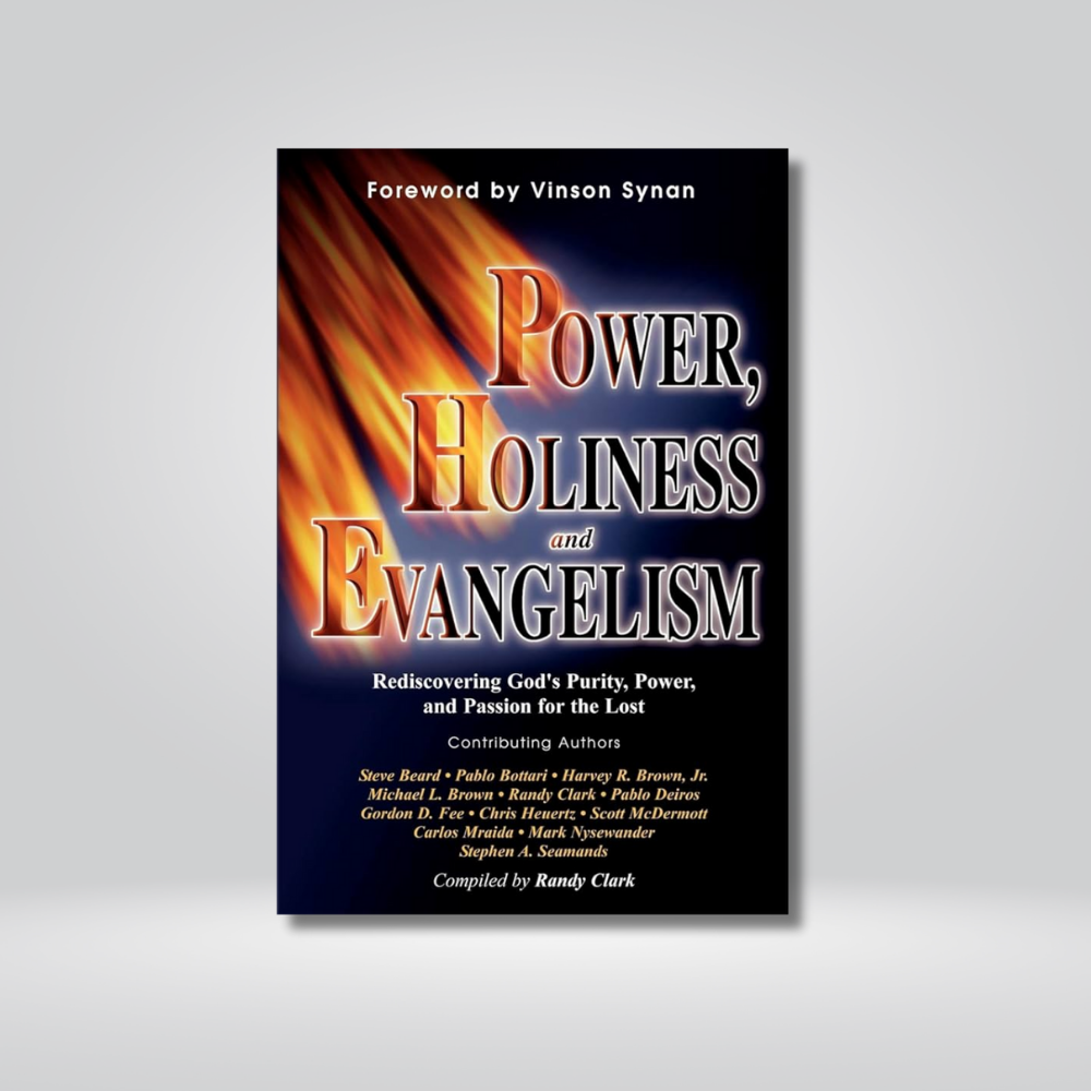 Power, Holiness and Evangelism