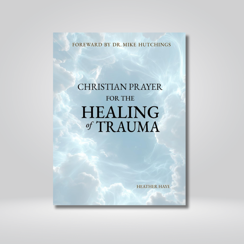 Christian Prayer for the Healing of Trauma – Global Awakening Store