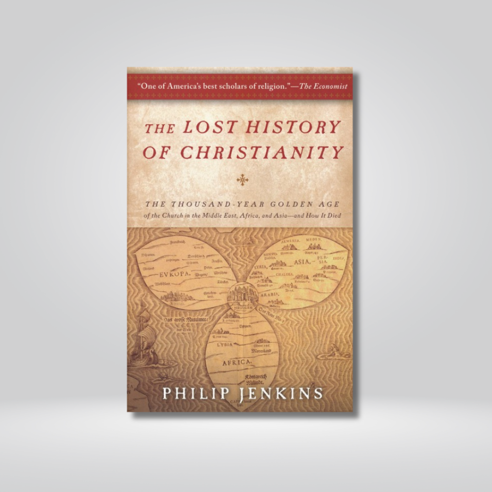 The Lost History of Christianity