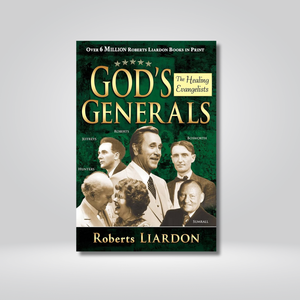 God's Generals - The Healing Evangelists