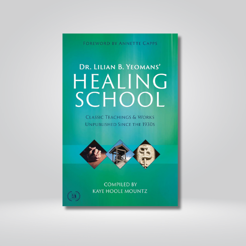 Dr. Lilian B. Yeomans' Healing School