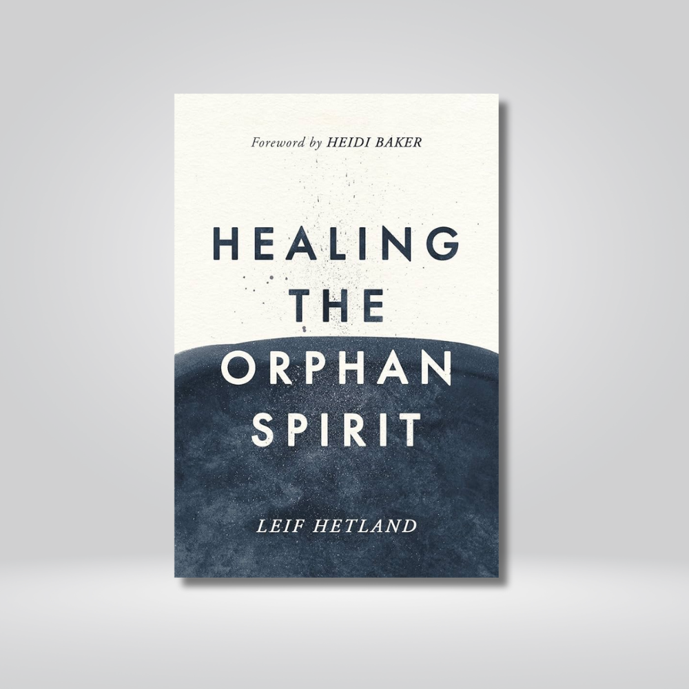 Healing the Orphan Spirit