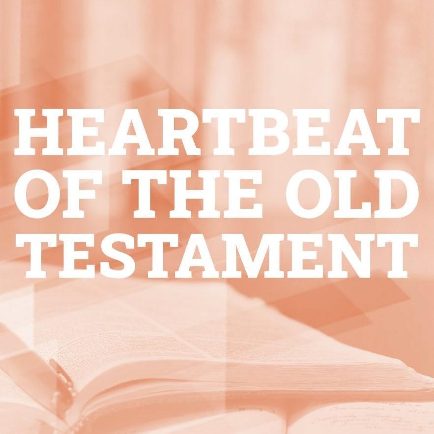 Heartbeat of the Old Testament