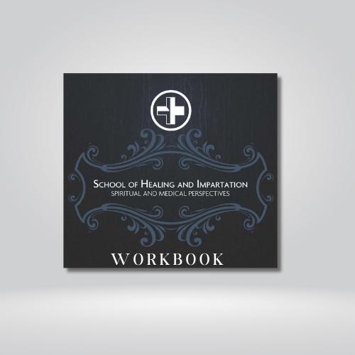 School of Healing and Impartation 3 Workbook