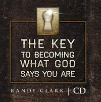 The Key To Becoming What God Says You Are