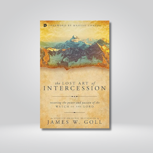The Lost Art of Intercession - Updated Version