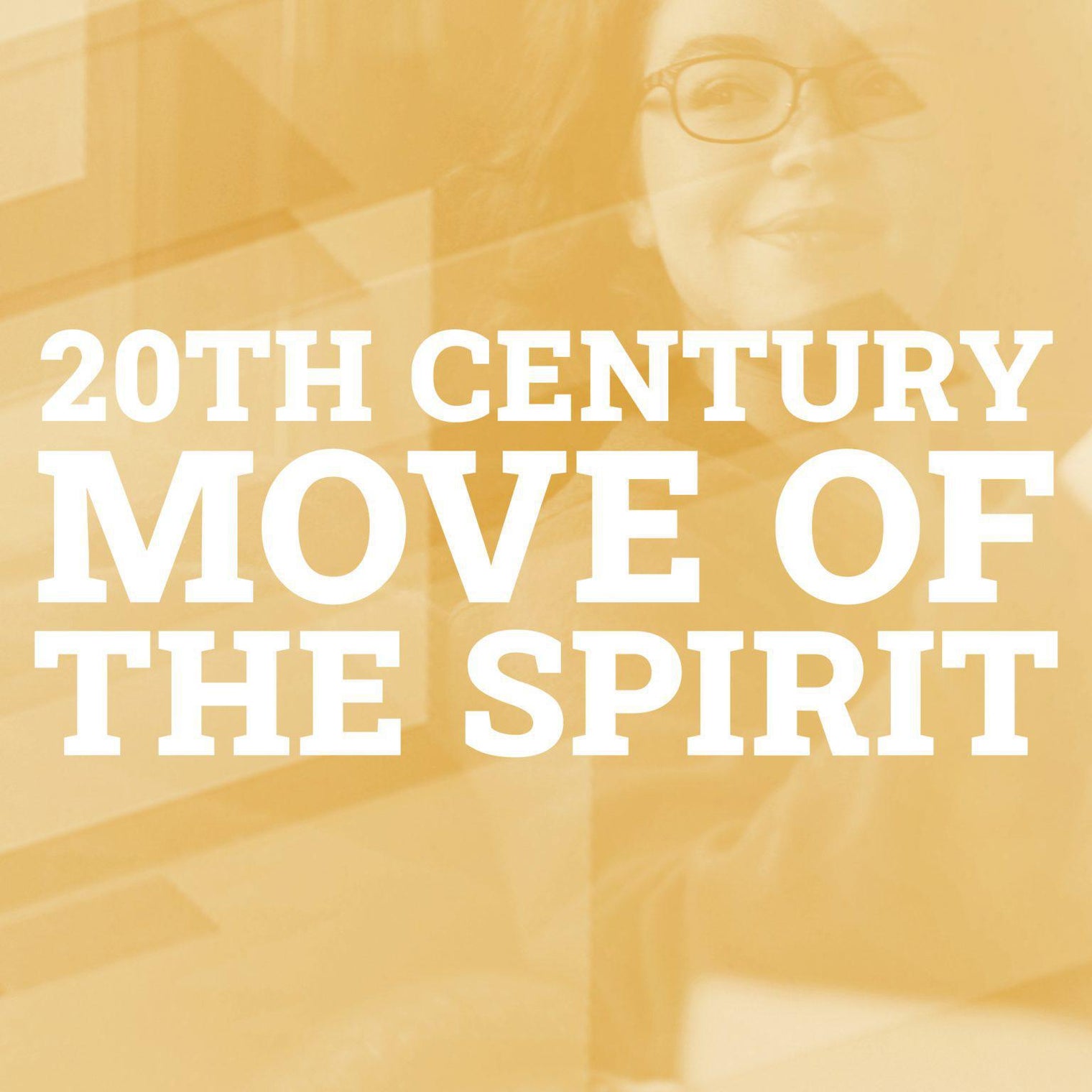 20th Century Move of the Spirit