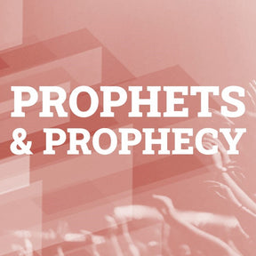 prophets & prophecy